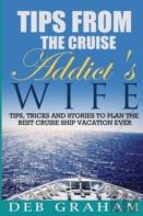 Tips From The Cruise Addict'S Wife