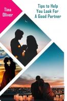 Tips To Help You Look For A Good Partner