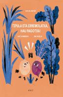 Tipula Eta Erremolatxa, Hau Pagotxa!