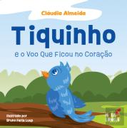 Tiquinho e o Voo Que Ficou no Coração