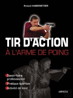 Bertrand.pt - Tir D'Action À L'Arme De Poing ; Savoir-Faire Professionnel, Pratique Sportive, Activité Sportive