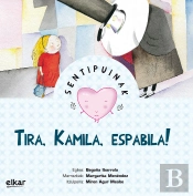 Tira, Kamila, Espabila !