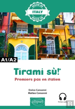 Bertrand.pt - Tirami Su ! - Premiers Pas En Italien - A1/A2 Vers B1