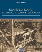 Tirant Lo Blanc: Cavalleria, Imaginari I Escriptura
