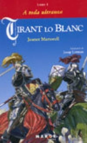 Tirant Lo Blanc. Libro I - A Toda Ultranza