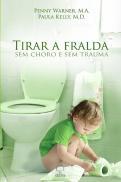 Tirar a Fralda Sem Choro e Sem Trauma