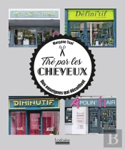 Tiré Par Les Cheveux ; Des Enseignes Qui Décoiffent