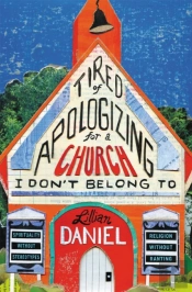 Tired Of Apologizing For A Church I Don'T Belong To