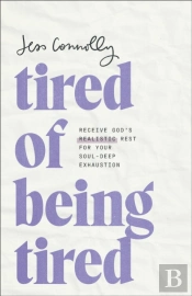 Tired Of Being Tired