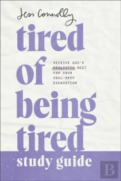 Tired Of Being Tired Study Guide
