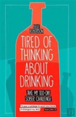 Bertrand.pt - Tired Of Thinking About Drinking