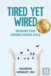 Tired Yet Wired