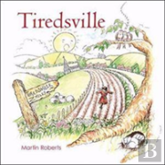 Tiredsville