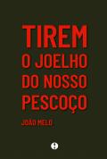 Tirem o Joelho do Nosso Pescoço