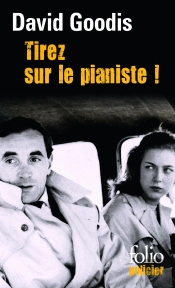 Tirez Sur Le Pianiste !