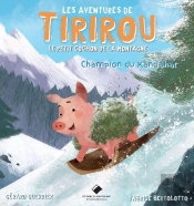 Tiriou, Le Petit Cochon De La Montagne