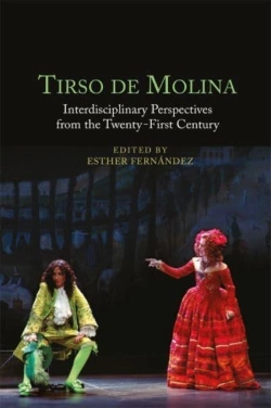 Bertrand.pt - Tirso De Molina: Interdisciplinary Perspectives From The Twenty-First Century