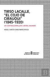 Tirso Lacalle, 'El Cojo De Cirauqui' (1845-1920)