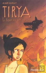 Tirya T.5 ; Le Loup Des Sept Collines