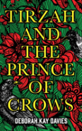 Tirzah And The Prince Of Crows
