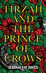 Tirzah And The Prince Of Crows
