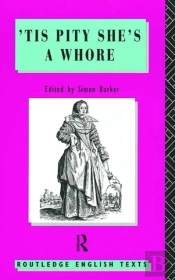 'Tis Pity She'S A Whore