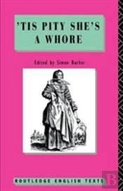 'Tis Pity She'S A Whore