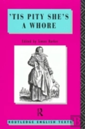 'Tis Pity She'S A Whore