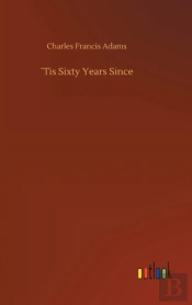 'Tis Sixty Years Since