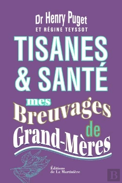 Bertrand.pt - Tisanes & Santé ; Mes Breuvages De Grand-Mères