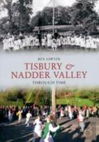 Tisbury & Nadder Valley Through Time