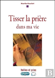 Tisser La Prière Dans Ma Vie