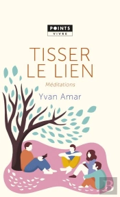 Tisser Le Lien ; Méditations