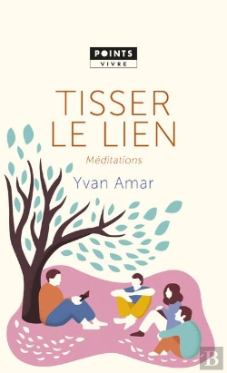 Bertrand.pt - Tisser Le Lien ; Méditations