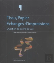 Tissu / Papier : Echanges D'Impressions