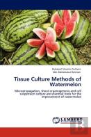 Tissue Culture Methods Of Watermelon