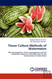 Tissue Culture Methods Of Watermelon