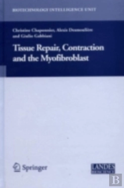 Bertrand.pt - Tissue Repair, Contraction And The Myofibroblast