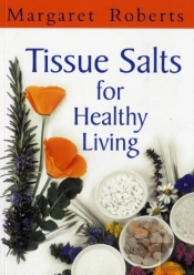 Tissue Salts For Healthy Living