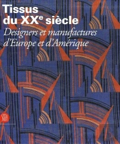 Tissus Du Xx Siècle ; Designers Et Manufactures D'Europe Et D'Amérique