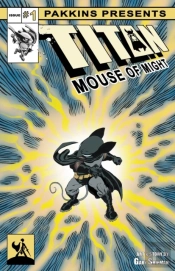 Titan Mouse Of Might Issue #1