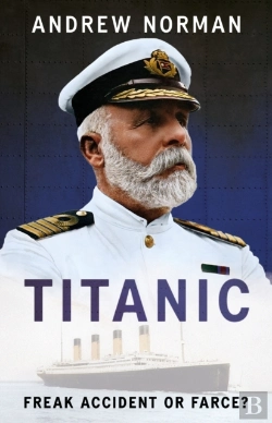 Bertrand.pt - Titanic: A Tragic Tale Of Hubris And Nemesis
