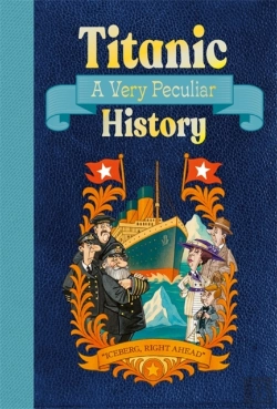 Bertrand.pt - Titanic: A Very Peculiar History
