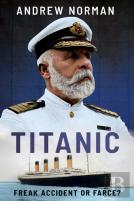 Titanic: Freak Accident Or Farce?