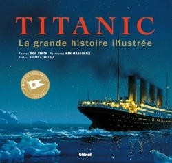 Bertrand.pt - Titanic ; La Grande Histoire Illustrée