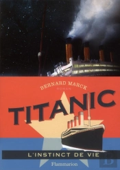 Titanic, L'Instinct De Vie