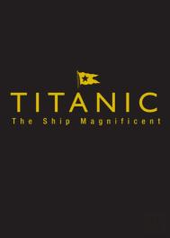 Titanic The Ship Magnificent - Slipcase