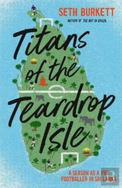Titans Of The Teardrop Isle