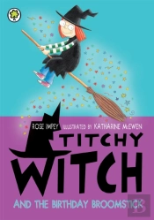Titchy Witch: The Birthday Broomstick