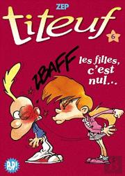 Titeuf 06 - Les Filles C'Est Nul...